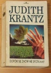 Okładka książki Dopóki się znów nie spotkamy Judith Krantz