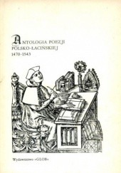 Okładka książki Antologia poezji polsko-łacińskiej 1470-1543 Antonina Jelicz