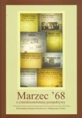 Okładka książki Marzec 68 z czterdziestoletniej perspektywy Danuta Kisielewicz, Małgorzata Świder