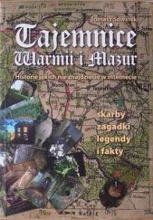 Okładka książki Tajemnice Warmii i Mazur Tomasz Sowiński