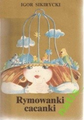 Okładka książki Rymowanki cacanki Igor Sikirycki