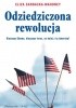 Okładka książki Odziedziczona rewolucja : dlaczego Obama, dlaczego teraz, co dalej z tą Ameryką? Eliza Sarnacka-Mahoney