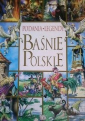 Okładka książki Podania, Legendy, Baśnie polskie Anna Sójka