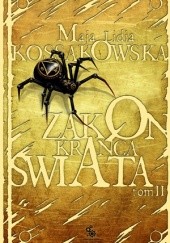 Okładka książki Zakon Krańca Świata Tom 2 Maja Lidia Kossakowska