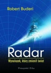 Okładka książki Radar. Wynalazek, który zmienił świat Robert Buderi