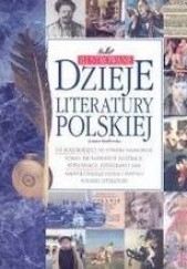 Okładka książki Ilustrowane dzieje literatury polskiej Joanna Knaflewska