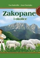 Okładka książki Zakopane i okolice Anna Chachulska, Ewa Stadtmüller