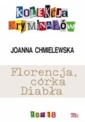 Okładka książki Florencja, córka Diabła Joanna Chmielewska