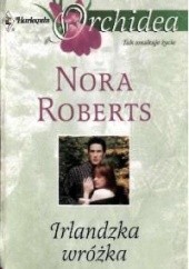 Okładka książki Irlandzka wróżka Nora Roberts