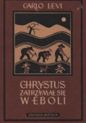 Okładka książki Chrystus zatrzymał się w Eboli Carlo Levi