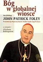 Okładka książki Bóg w globalnej wiosce John Patrick Foley