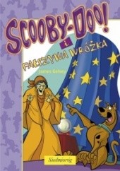 Okładka książki Scooby-Doo! i fałszywa wróżka James Gelsey