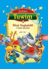 Okładka książki Słoń Trąbalski i inne wiersze Julian Tuwim