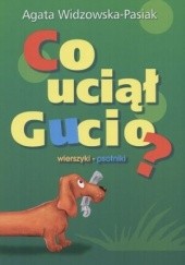 Okładka książki Co uciął Gucio? Agata Widzowska