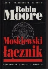 Okładka książki Moskiewski łącznik Robin Moore