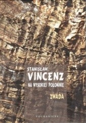 Okładka książki Na wysokiej połoninie. Pasmo II Nowe czasy. Księga I Zwada Stanisław Vincenz