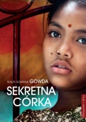 Okładka książki Sekretna córka Shilpi Somaya Gowda