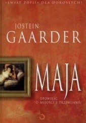 Okładka książki Maja. Opowieść o miłości i przemijaniu Jostein Gaarder