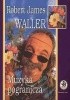 Okładka książki Muzyka pogranicza Robert James Waller