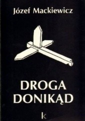 Okładka książki Droga donikąd Józef Mackiewicz