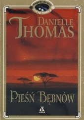 Okładka książki Pieśń bębnów Danielle Thomas
