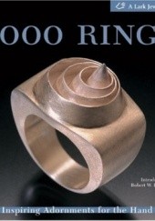 Okładka książki 1000 Rings: Inspiring Adornments for the Hand