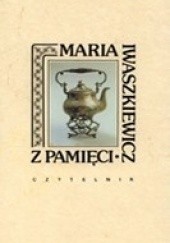 Okładka książki Z pamięci Maria Iwaszkiewicz