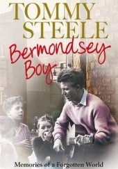 Okładka książki Bermondsey Boy: Memories of a Forgotten World Tommy Steele
