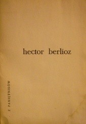 Okładka książki Z pamiętników Hector Berlioz
