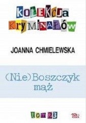 Okładka książki (Nie)Boszczyk mąż Joanna Chmielewska