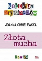 Okładka książki Złota mucha Joanna Chmielewska
