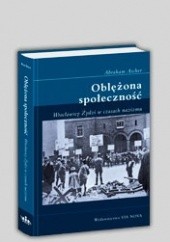 Okładka książki Oblężona społeczność. Wrocławscy Żydzi w czasach nazizmu Abraham Ascher