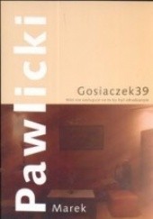 Okładka książki Gosiaczek39 Marek Pawlicki