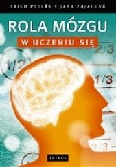 Okładka książki Rola mózgu w uczeniu się Erich Petlak, Jana Zajacowa
