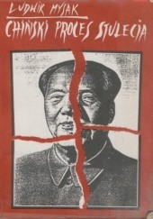 Okładka książki Chiński proces stulecia Ludwik Mysak