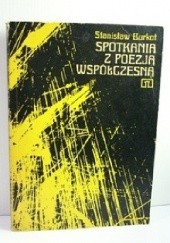 Okładka książki Spotkania z poezją współczesną Stanisław Burkot