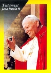 Okładka książki Testament Jana Pawła II Jan Paweł II (papież)