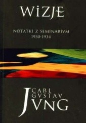 Okładka książki Wizje. Notatki z seminarium 1930-1934 Carl Gustav Jung