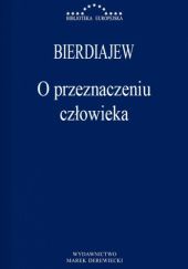 Okładka książki O przeznaczeniu człowieka Mikołaj Bierdiajew