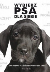 Okładka książki Wybierz psa dla siebie David Alderton