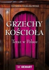 Okładka książki Grzechy Kościoła. Teraz w Polsce. Tomasz P. Terlikowski