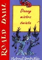 Okładka książki Danny mistrz świata Roald Dahl