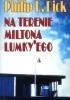 Okładka książki Na terenie Miltona Lumky'ego Philip K. Dick