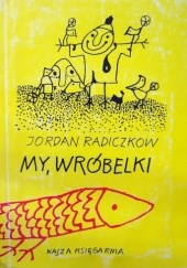 Okładka książki My, wróbelki Jordan Radiczkow