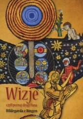 Okładka książki Wizje, czyli poznaj drogi Pana św. Hildegarda z Bingen