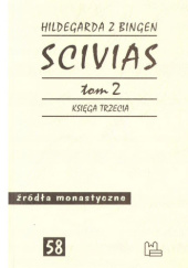 Okładka książki Scivias. Tom 2. Księga trzecia św. Hildegarda z Bingen