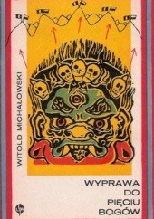 Okładka książki Wyprawa do Pięciu Bogów Witold Stanisław Michałowski
