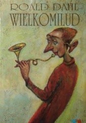 Okładka książki Wielkomilud Roald Dahl