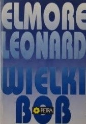 Okładka książki Wielki Bob Elmore Leonard