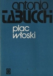 Okładka książki Plac włoski Antonio Tabucchi